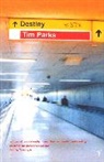 Tim Parks - Destiny