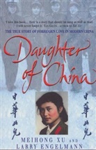 Larry Engelmann, Xu Meihong, Meihong Xu, Xu Meihong - Daughter of China