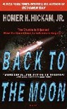 Homer Hickam, Homer H. Hickam - Back to the Moon