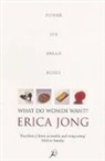 Erica Jong, Jong Erica - What Do Women Want ?