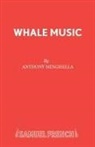 Anthony Minghella - Whale Music