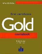 Richard Acklam, Sally Burgess - First Certificate Gold: First Certificate Gold / Coursebook