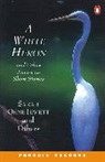 Sarah Orne Jewett - The White Heron and Other American Short Stories