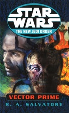 R A Salvatore, R. A. Salvatore, Robert A Salvatore, Robert A. Salvatore - Star Wars Vector Prime New Jedi