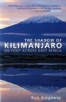 Rick Ridgeway, Ridgeway Rick - The Shadow of Kilimanjaro