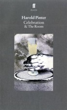 Harold Pinter - Celebration/ The Room