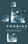 Helen Saul, Saul Helen - Phobias : Fighting the Fear