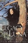 Julia Hill, Julia B. Hill, Hill Julia Butterfly - Legacy of Luna