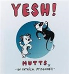 Patrick McDonnell - Yesh! : Mutts IV