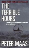 Peter Maas, Maas Peter - The Terrible Hours