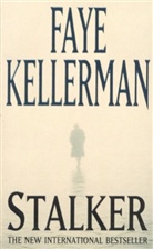 Faye Kellerman, Kellerman Faye - Stalker