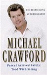 Michael Crawford - Parcel Arrived Safely
