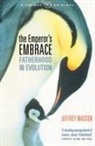 Jeffrey Masson - The Emperor's Embrace