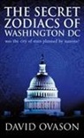David Ovason - The Secret Zodiacs of Washington DC