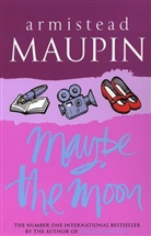 Armistead Maupin, Maupin Armistead - Maybe the Moon