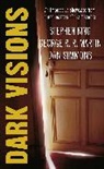 Stephen King, George R. R. Martin, Dan Simmons, Douglas E. Winter - Dark Visions