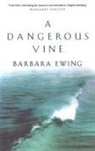Barbara Ewing - A Dangerous Vine