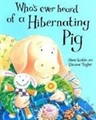 Shen Roddie, Shen Roddie, Eleonor Taylor, Eleanor Taylor - Whoever's Heard of a Hibernating Pig