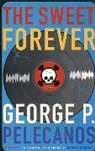 George Pelecanos, George P Pelecanos, George P. Pelecanos, Pelecanos George - The Sweet Forever