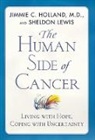 Jimmie Holland, Jimmie C Holland, Sheldon Lewis - Human Side of Cancer -The-