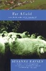 Susanna Kaysen - Far Afield