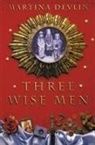 Martina Devlin - Three Wise Men