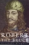 Caroline Bingham - Robert the Bruce