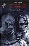 Ismail Kadare - General of the Dead Army