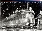 Jeff Brouws - Starlight on the Rails