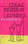 Isaac Singer, Isaac Bashevis Singer - Passions and Other Stories