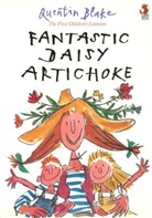Quentin Blake - Fantastic Daisy Artichoke