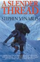 Stephen Venables - A Slender Thread
