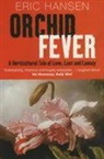 Eric Hansen, Hansen Eric - Orchid Fever