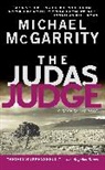 Michael McGarrity - The Judas Judge