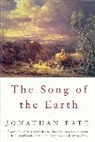 Jonathan Bate, Bate Jonathan - The Song of the Earth