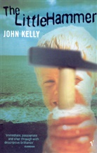 John Kelly - The Little Hammer