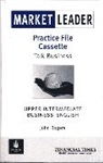 David Cotton, John Rogers - Market Leader. Upper Intermediate Business English with the F.T. 1001: Market Leader Upper-intermediate Practice File Cassette