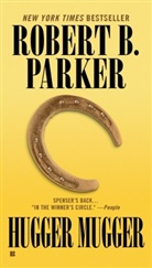 Robert B Parker, Robert B. Parker - Hugger Mugger