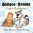 Mike Haines, David Melli, David Melling - Fidget and Quilly Catch Rainbows