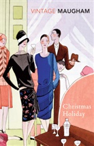 W Somerset Maugham, W. Somerset Maugham, William Somerset Maugham - Christmas Holiday