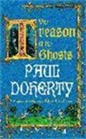 Paul Doherty, Paul C. Doherty - The Treason of the Ghosts