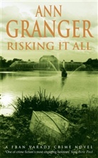 Ann Granger - Risking It All