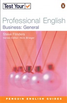 S. Flinders, Steve Flinders, Nick Brieger - Test Your Professional English: Business General