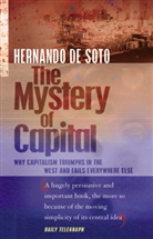 Hernando De Soto, Hernando De Soto - The Mystery of Capital