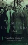 Timothy Findley - Famous Last Words