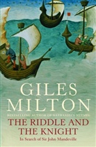 Giles Milton - The Riddle and the Knight