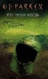 K. J. Parker, K.J. Parker - The Proof House