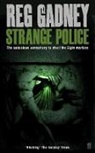 Reg Gadney, Gadney Reg - Strange Police