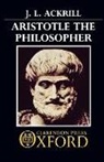 J L Ackrill, J. L. Ackrill, Ackrill J. L., J. L. Ackrill - Aristotle the Philisopher
