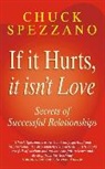 Chuck Spezzano - If it Hurts it isn't Love
